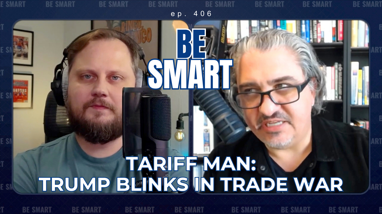 Episode 406: Tariff Man—Trump Blinks in Trade War